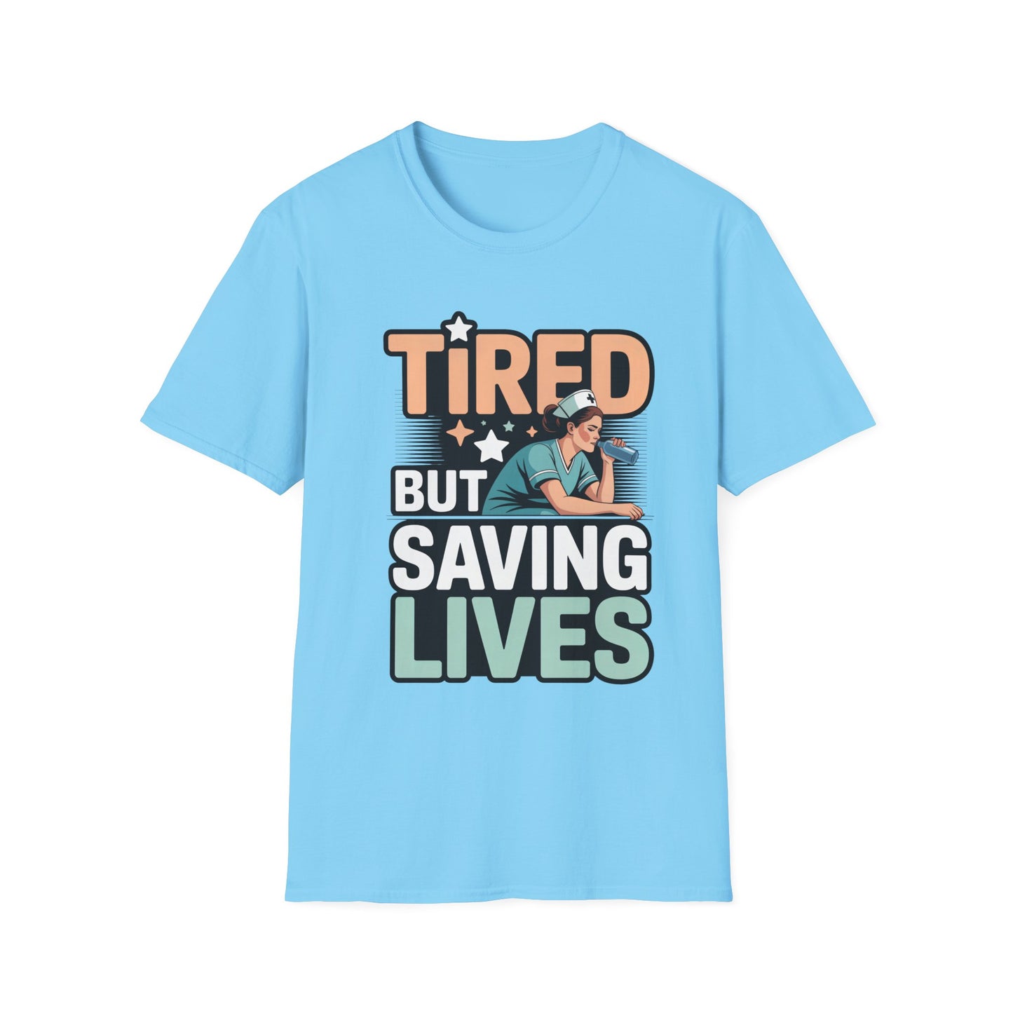Tired but Saving Lives T-Shirt for Healthcare Heroes, Funny Gift for Nurses and Medical Workers, Unisex Softstyle Tee, Comfort Wear