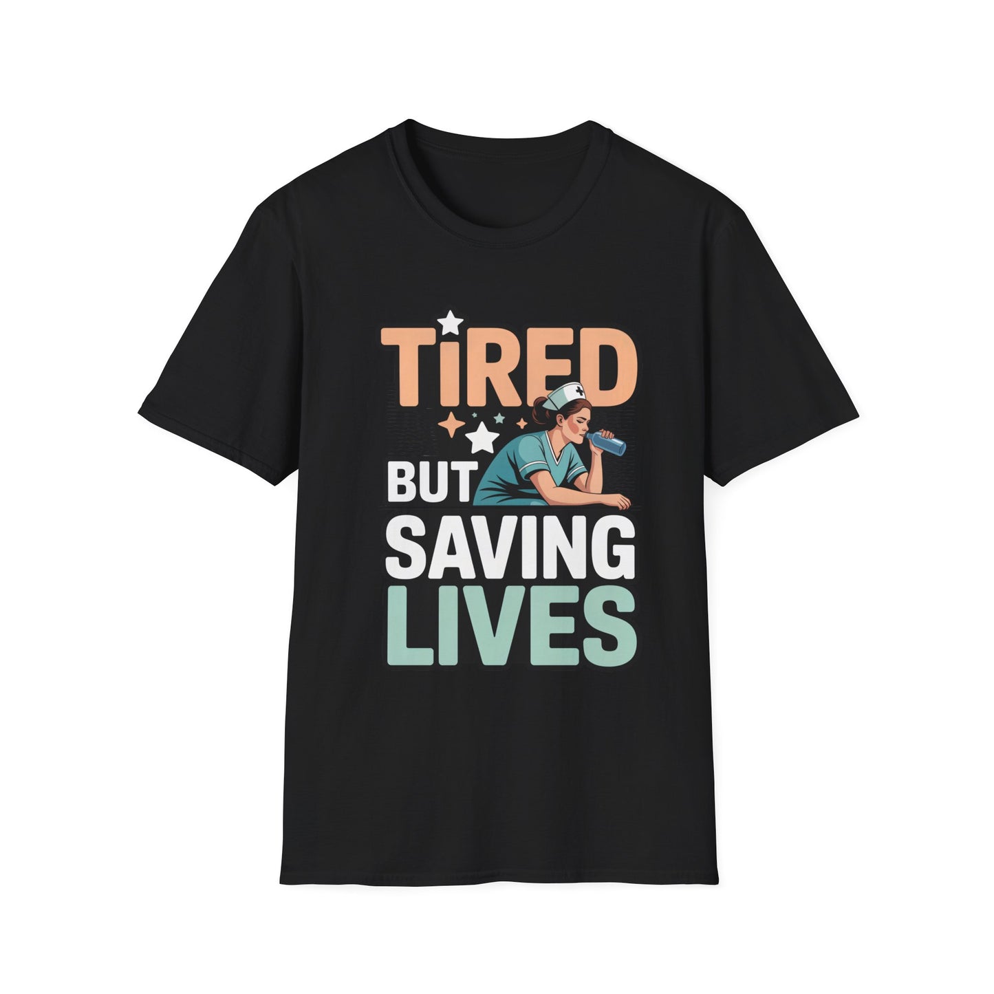 Tired but Saving Lives T-Shirt for Healthcare Heroes, Funny Gift for Nurses and Medical Workers, Unisex Softstyle Tee, Comfort Wear