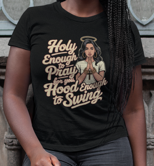 Holy Enough to Pray Swing T-Shirt | Fun Graphic Tee, Gift for Friends, Christian Apparel, Casual Wear, Birthday Gift, Everyday Style