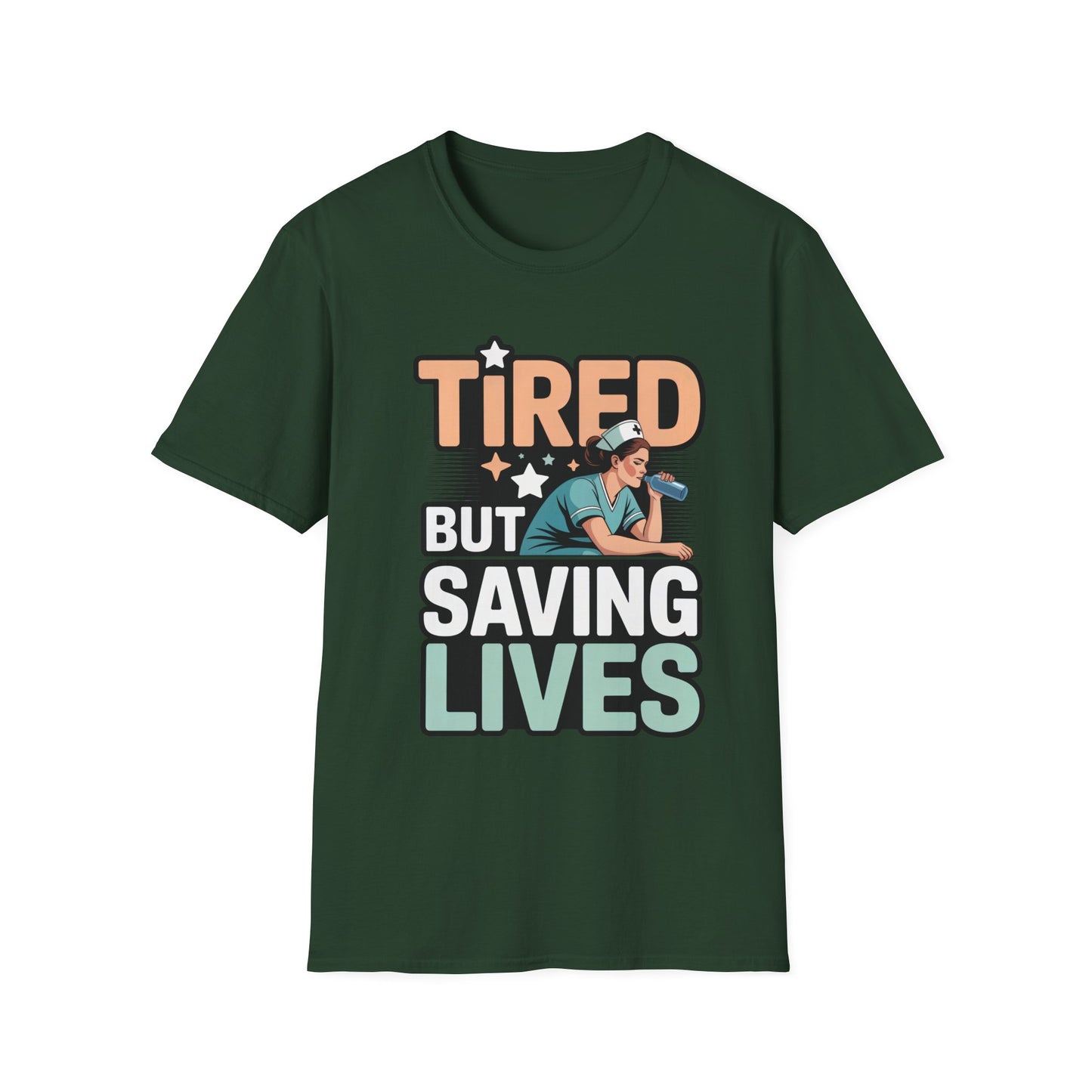 Tired but Saving Lives T-Shirt for Healthcare Heroes, Funny Gift for Nurses and Medical Workers, Unisex Softstyle Tee, Comfort Wear